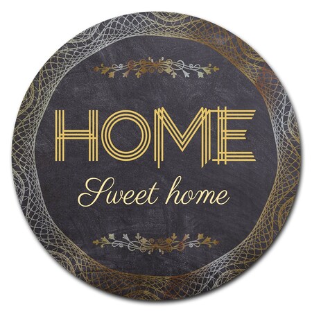 Signmission Home Sweet Home Circle Rigid Plastic Sign P-8-CIR-Home sweet Home 2